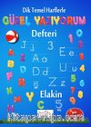 Dik Temel Harflerle Güzel Yazıyorum Defteri (Spiralli)