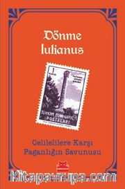 Celilelilere Karşı Paganlığın Savunusu/ Dönme Iulianus