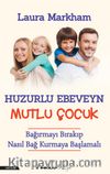 Huzurlu Ebevyn Mutlu Çoçuk