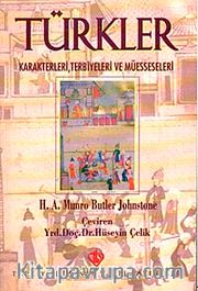 Türkler <br /> Karakterleri Terbiyeleri ve Müesseseleri
