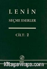 Seçme Eserler 2 .Cilt  Lenin