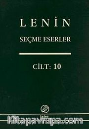 Seçme Eserler (10. Cilt) / Lenin