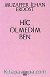 Hiç Ölmedim Ben
