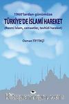 1960'lardan Günümüze Türkiye'de İslami Hareket & Resmi İslam, Cemaatler, Tevhidi Hareket
