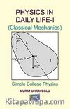 Physics In Daily Life-I (Classical Mechanics) & Simple College Physics