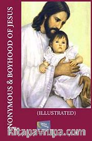 Boyhood Of Jesus (ıllustrated)