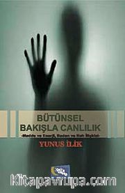 Bütünsel Bakışla Canlılık
