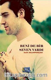 Beni de Bir Seven Vardı