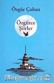 Özgürce Şiirler