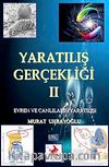 Yaratılış Gerçekliği -II / Evren ve Canlıların Yaratılışı