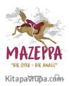 Mazeppa & Bir Öykü - Bir Analiz