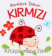 Renklere Dokunun - Kırmızı