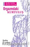 Orgazmdaki Kurtuluş & Zevkle Zevkin Ötesine Geçmek