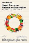 Hayat Kurtaran Vitamin ve Mineraller & Bilinçli Kullanım İçin En Güvenilir Rehber