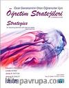 Özel Gereksinimi Olan Öğrenciler İçin Öğretim Stratejileri