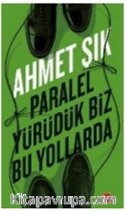 Paralel Yürüdük Biz Bu Yollarda <br /> Akp-Cemaat İttifakı Nasıl Dağıldı