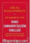 İkinci Cumhuriyetçiliğin Temelleri & İkinci Grup’tan Yetmez Ama Evetçi Liberallere 90 Yıllık İhanet Mirası