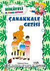 Çanakkale Gezisi / Hikayeli Boyama Kitabı