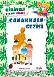 Çanakkale Gezisi / Hikayeli Boyama Kitabı