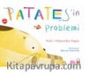 Patates’in Problemi