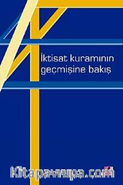 İktisat Kuramının Geçmişine Bakış