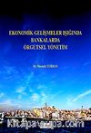 Ekonomik Gelişmeler Işığında Bankalarda Örgütsel Yönetim