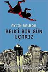 Belki Bir Gün Uçarız