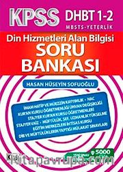KPSS DHBT 1-2 MBSTS Yeterlik Din Hizmetleri Alan Bilgisi Soru Bankası