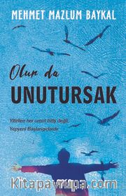 Olur Da Unutursak