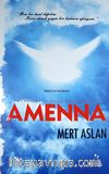 Dünyanın ve Mahşerin Efendisi Amenna