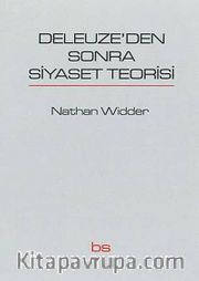 Deleuze'den Sonra Siyaset Teorisi