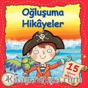 Oğluşuma Hikayeler