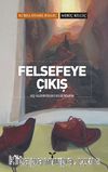 Felsefeye Çıkış