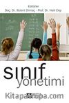 Sınıf Yönetimi (Editörler:Doç.Dr.Bülent Dilmaç-Prof.Dr.Halil Ekşi)
