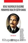 Beyaz Yasemenler Ülkesinde Muhammed İkbal'in Eğitim Davası