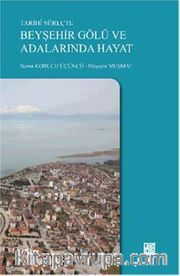 Tarihi Süreçte Beyşehir Gölü ve Adalarında Hayat