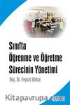 Sınıfta Öğrenme ve Öğretme Sürecinin Yönetimi