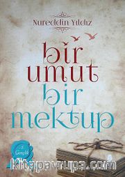 Bir Umut Bir Mektup -1