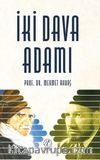 İki Dava Adamı
