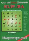 Kur’an-ı Kerimî En Kolay Öğrenme Rehberi Elif- ba