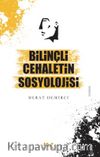 Bilinçli Cehaletin Sosyolojisi 