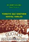 Türkiye İşçi Sınıfının Sosyal Varlığı