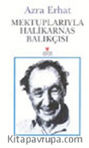 Mektuplarıyla Halikarnas Balıkçısı