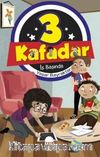 Üç Kafadar / İş Başında