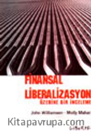 Finansal Liberalizasyon Üzerine Bir İnceleme