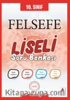 10. Sınıf Felsefe Liseli Soru Bankası