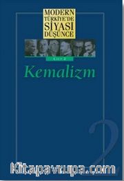 2 - Kemalizm (Ciltli) Modern Türkiye´de Siyasi Düşünce