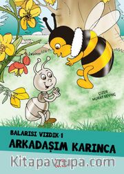 Balarısı Vızdık -1 Arkadaşım Karınca