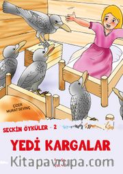Seçkin Öyküler–2 Yedi Kargalar