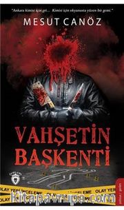 Vahşetin Başkenti